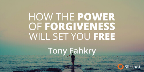 how the power of forgiveness will set you free online course with tony fahkry blisspot