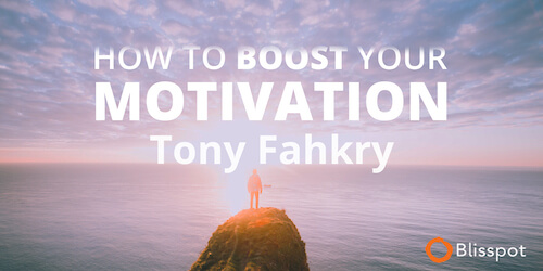 how to boost your motivation online course with tony fahkry blisspot